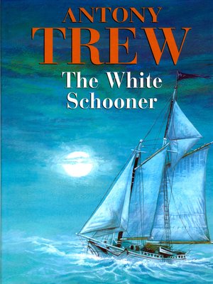 cover image of The White Schooner